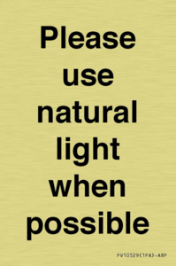 Please use natural light when possible